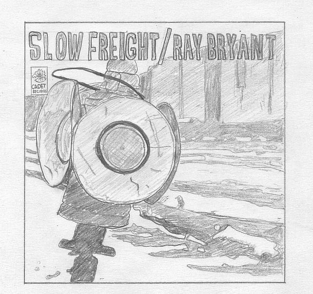 SLOW FREIGHT