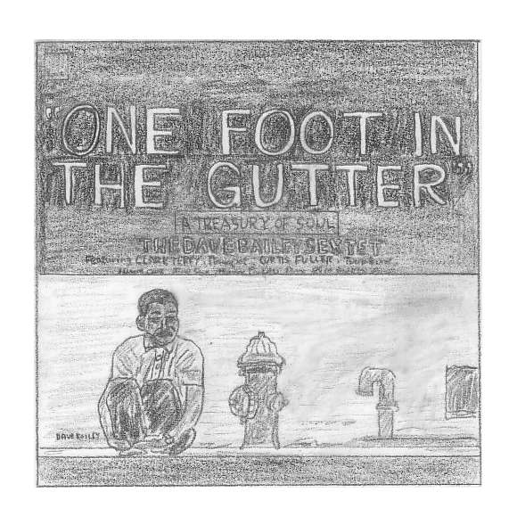 ONE FOOT IN THE GUTTER